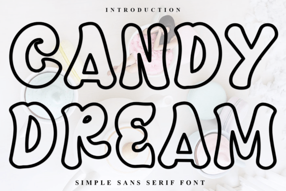 Candy Dream Font for Soft and Playful Branding