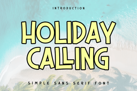 Holiday Calling: A Display Font for High-End Branding and Digital Content