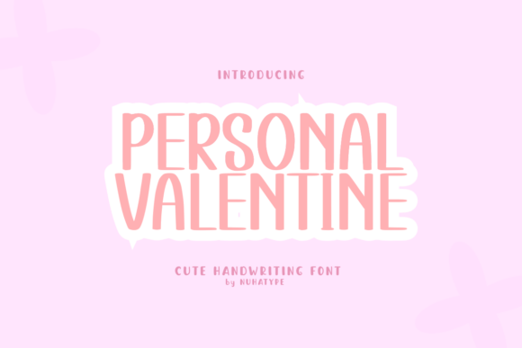 Personal Valentine: A Bold Cute Handwriting Font for Designers