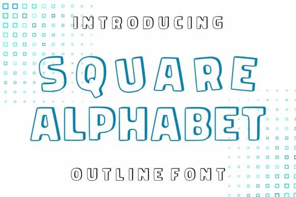 Square Alphabet: A Playful Display Font for Crafters